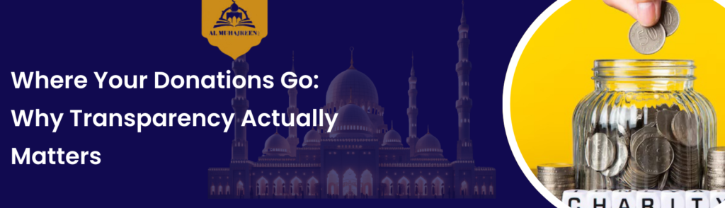 Where Your Donations Go: Why Transparency Actually Matters